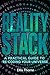 Reality Stack: A Practical Guide to Re-Coding Your Universe