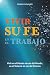 VIVIR SU FE EN EL TRABAJO by Pierre Chevalier