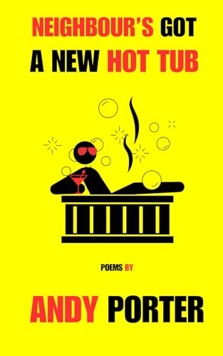 Neighbour's Got a New Hot Tub (Paperback)
