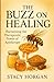 The Buzz on Healing: Harnes...