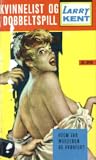 Kvinnelist og dobbeltspill by Larry Kent