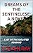 DREAMS OF THE SENTINELESE: ...