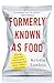 Formerly Known As Food: How...