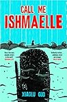 Call Me Ishmaelle