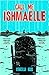 Call Me Ishmaelle