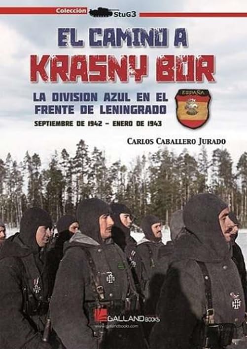 El camino a Krasny-Bor: La División Azul en el Frente de Leningrado (Paperback)