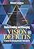 Understanding and Managing Vision Deficits