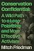 Conservation Confidential: ...