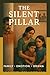 The silent pillar: A Story ...