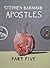 Apostles: Part Five (Apostl...