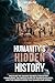 Humanity's Hidden History: ...