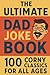 The Ultimate Dad Joke Book:...