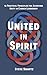 United in Spirit: 12 Practi...