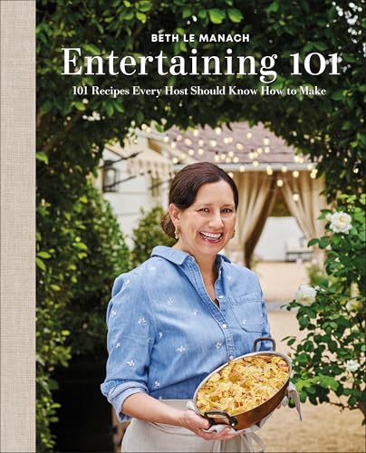 Entertaining 101: 101 Recipes Every Host Should Know How to Make (Hardcover)