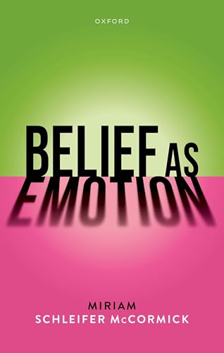 Belief as Emotion (Hardcover)