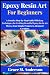 Epoxy Resin Art for Beginne...