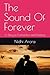 The Sound Of Forever: A Sto...