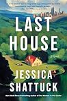 Last House: A Novel