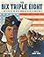The Six Triple Eight by Tonya Abari