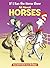 If I Ran the Horse Show: All About Horses (The Cat in the Hat's Learning Library)