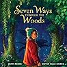 Seven Ways Through the Woods by Jenn Reese