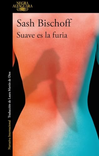 Portada de Suave es la furia, de Sash Bischoff