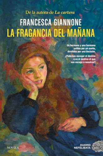 Portada de La fragancia del mañana, de Francesca Giannone