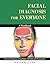 Facial Diagnosis for Everyo...