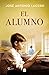 El alumno / The Student (Spanish Edition)