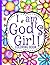 I am God’s Girl! Bible Verse Coloring Book Devotional For Tee... by Cindy Elsharouni