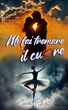 Mi fai tremare il...