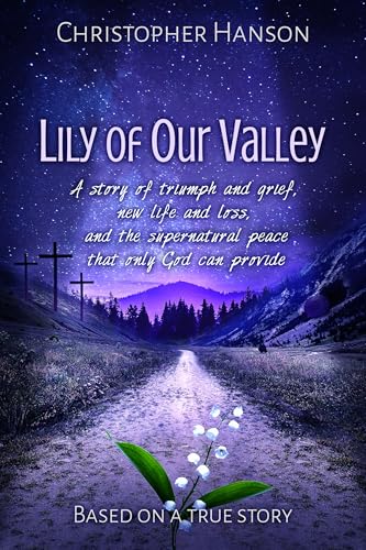 Lily of Our Valley (Kindle Edition)
