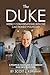 The Duke: Weekly Conversations With The Last Honest Politician. A Political Giant And A Comedian Walk Into A Kitchen...