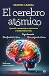 El cerebro atómic...