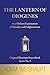 The Lantern of Diogenes: or a Modern Examination of Morality and Enlightenment