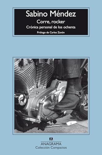 Corre, rocker: Crónica personal de los ochenta (Spanish Edition)