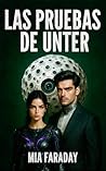 Las pruebas de Unter (Saga Unter, #1)
