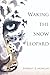 Waking the Snow Leopard