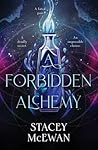 A Forbidden Alchemy