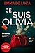 Je suis Olivia  by Emma de Luca