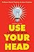 Use Your Head: The Inside T...
