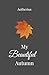My Beautiful Autumn