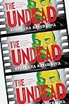 The Undead: A Nov...