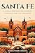 Santa Fe: A Local's Enchanting Journey Through the City Different (Travel)