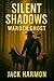 Silent Shadows by Jack Harmon