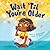 Wait 'Til You're Older