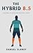 The Hybrid 8.5: Football’s ...
