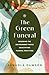 The Green Funeral: Honoring...