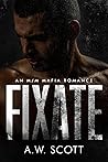 Fixate (Devious Mafia Daddies #2) Fixate (Devious Mafia Daddies #2)