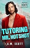 Tutoring Mr. Hotshot